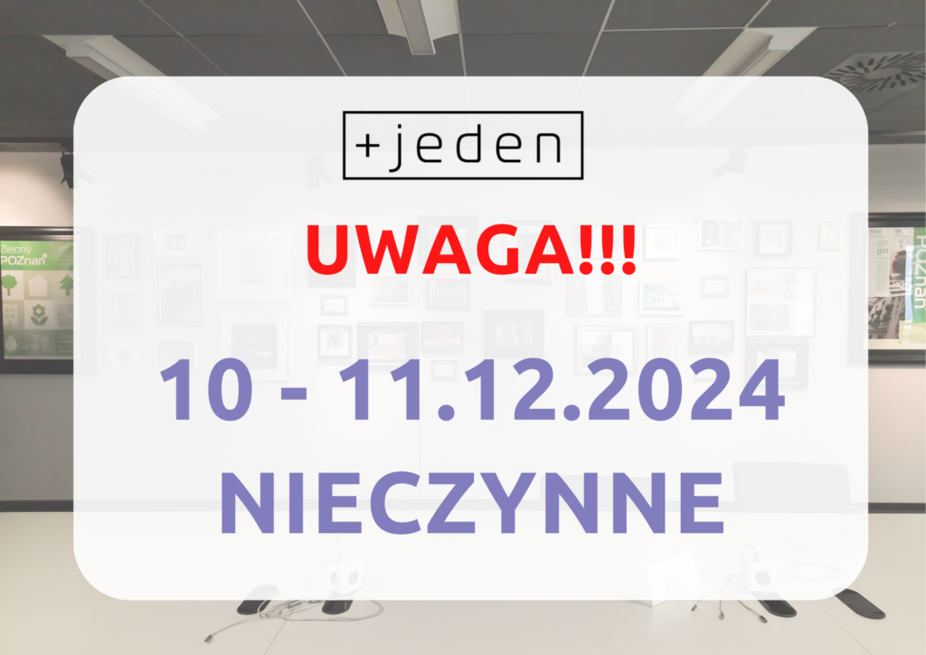 plansza z napisem o zamknięciu przestrzeni Plus Jeden w dniach 10 i 11 grudnia