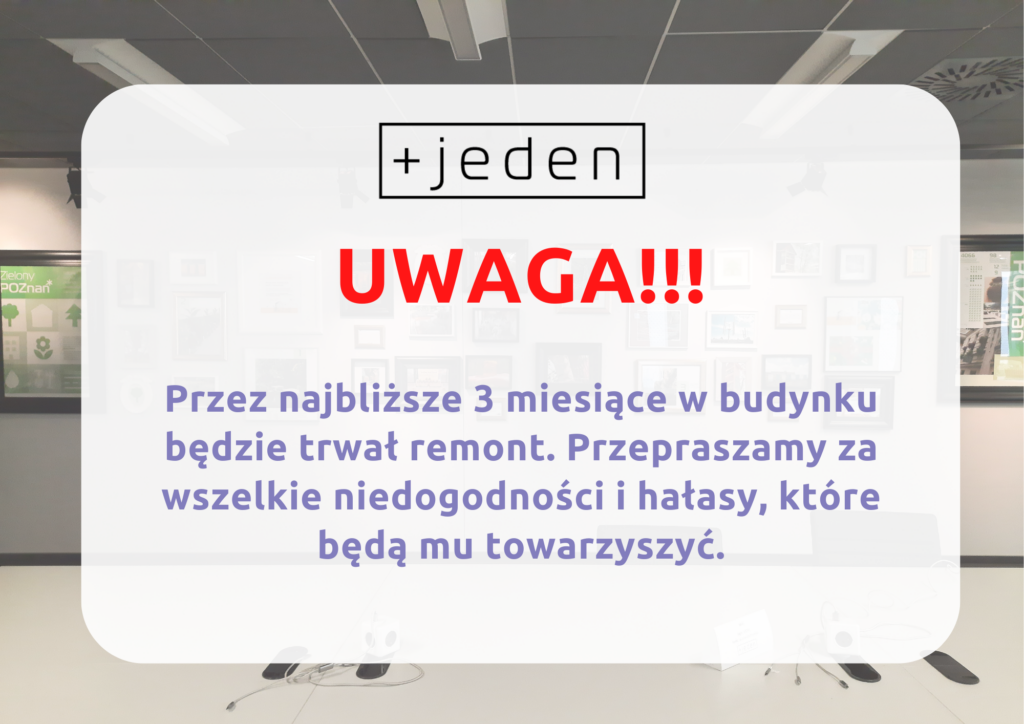 plansza na tle zdjęcia sali w coworku, informująca o remoncie w budynku, który potrwa 3 miesiące i będzie związany z hałasem