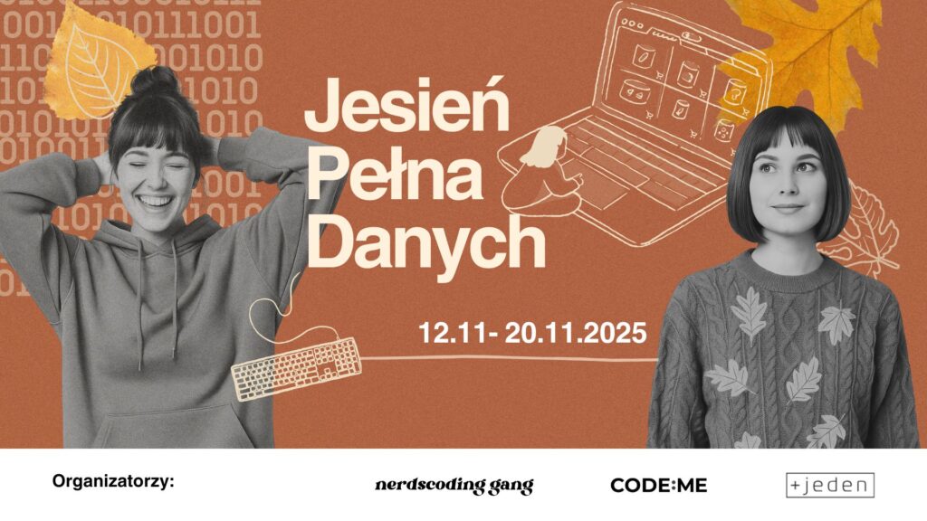 Dwie młode kobiety na brązowym tle. Tło zawiera obrazki komputera i jesiennych liści oraz nazwę projektu szkoleniowego "Jesień pełna danych"