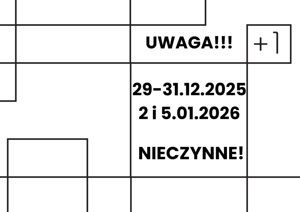BIAŁO CZARNA PLANSZA Z TEKSTEM O DATACH ZAMKNIĘCIA PRZESTRZENI PLUS JEDEN